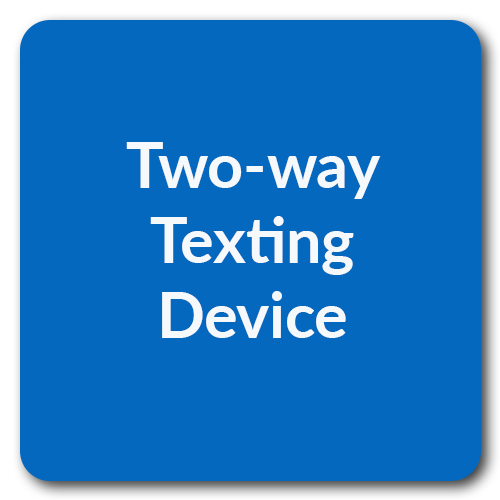 Two-way Texting devices – Texas Adaptive Communication Devices